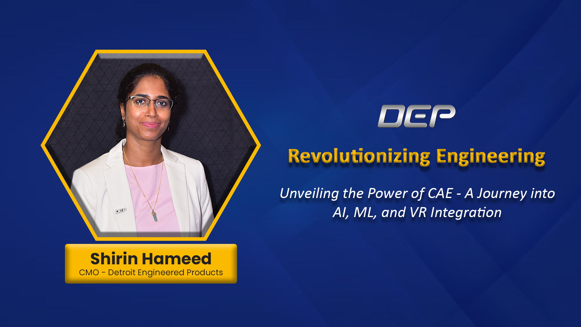 Shirin Hameed - CMO - Detroit Engineered Products